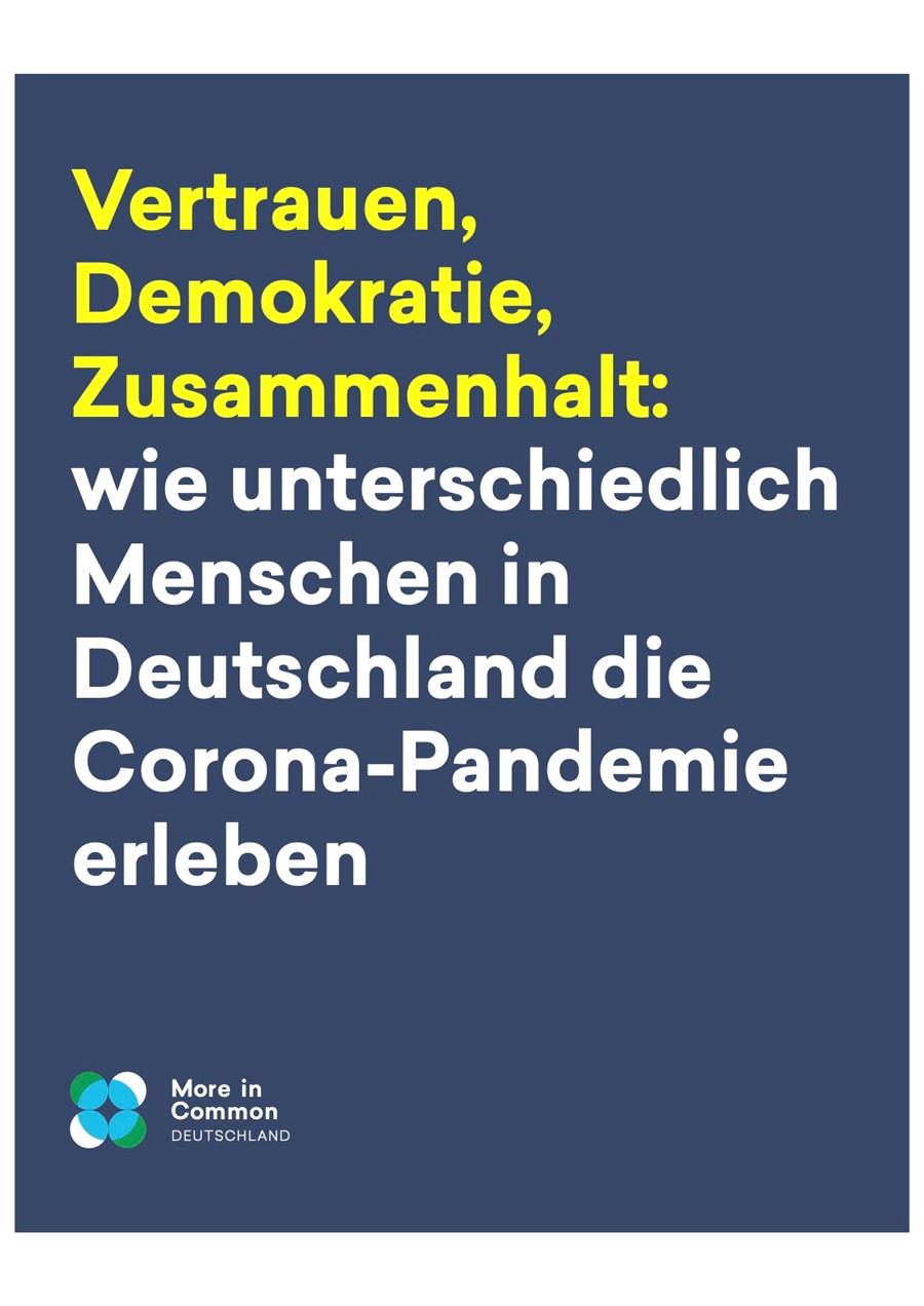 Vertrauen, Demokratie, Zusammenhalt: wie unterschiedlich Menschen in Deutschland die Corona-Pandemie erleben