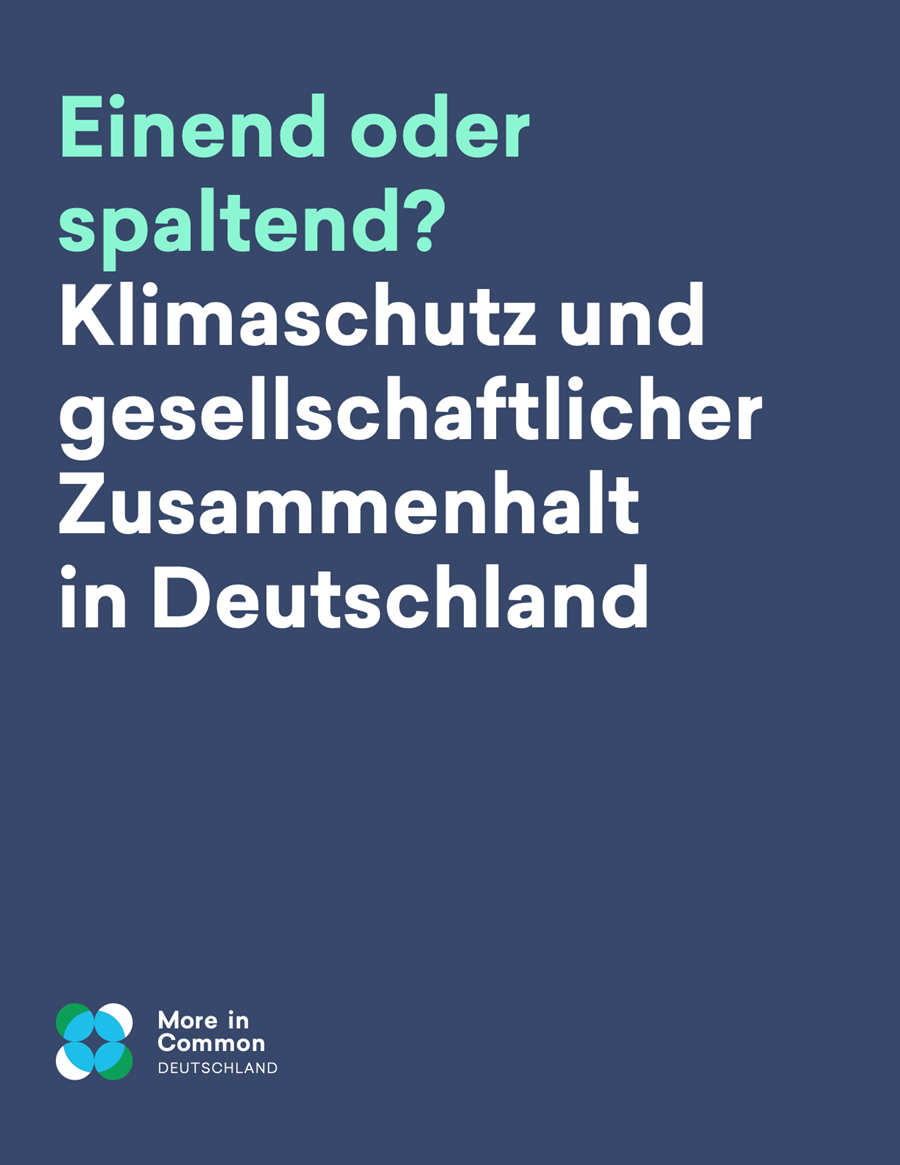 Einend oder spaltend? – Klimaschutz und gesellschaftlicher Zusammenhalt in Deutschland