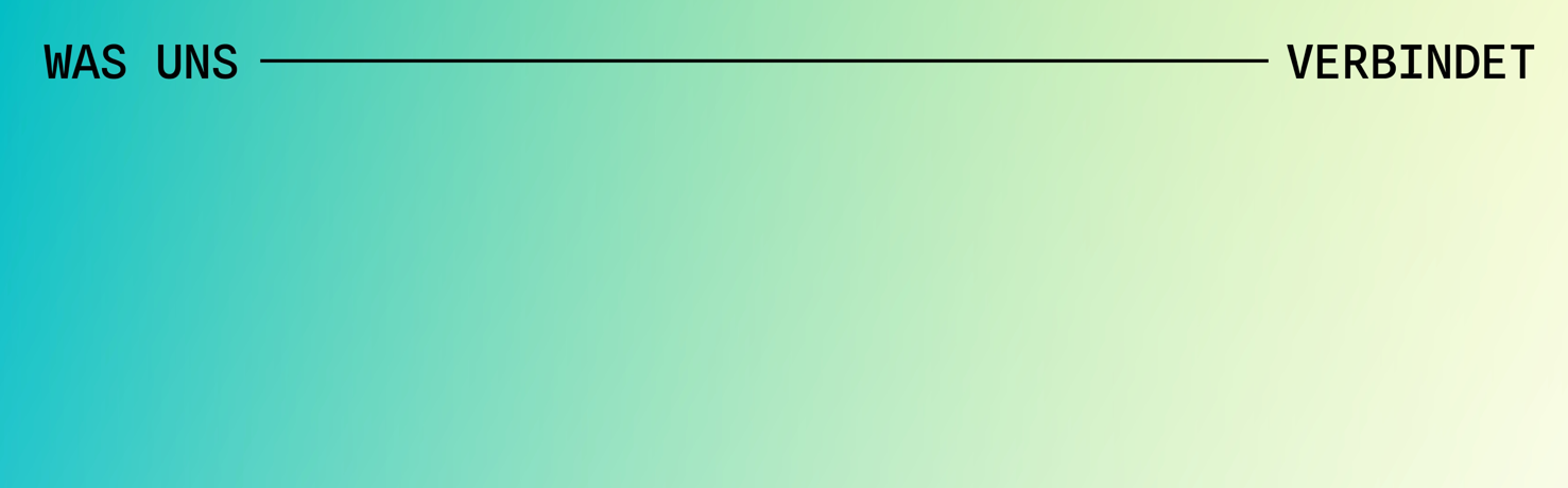 Projektvisual mit Text "Was uns Verbindet"